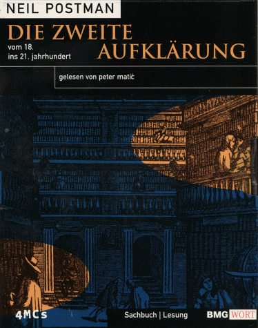 Die zweite Aufklärung. 4 Cassetten. Vom 18. ins 21. Jahrhundert