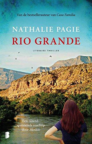 Rio Grande: Een razend spannende roadtrip door Mexico