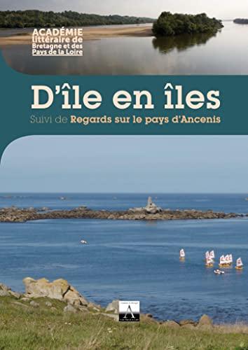 D'ILE EN ILES: siuvi de Regards sur le pays d'Ancenis (2023)