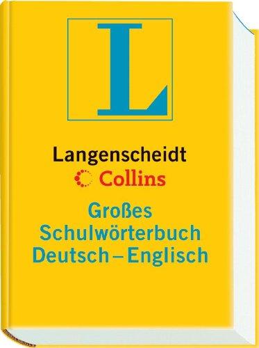 Langenscheidt Collins Großes Schulwörterbuch Deutsch - Englisch: Über 165 000 Stichwörter und Wendungen