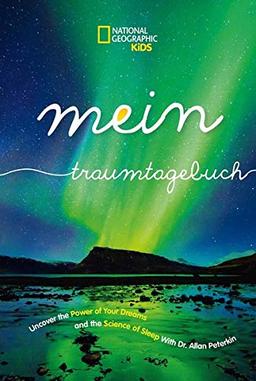 Mein Traum-Tagebuch: Entdecke die Kraft der Träume