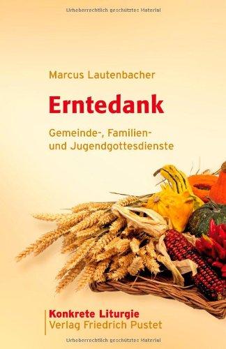 Erntedank: Gemeinde-, Familien- und Jugendgottesdienste