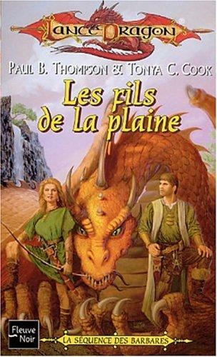 La séquence des Barbares. Vol. 1. Les fils de la plaine