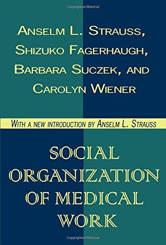 Social Organization of Medical Work