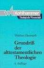 Theologische Wissenschaft, Bd.3/1, Grundriß der alttestamentlichen Theologie (Theologische Wissenschaft / Sammelwerk für Studium und Beruf)