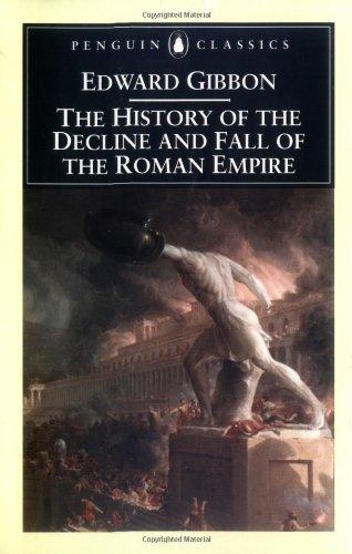 The History of the Decline and Fall of the Roman Empire (Penguin Classics)