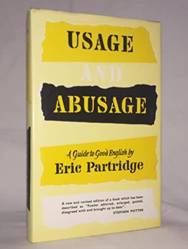 Usage and Abusage: A Modern Guide to Good English