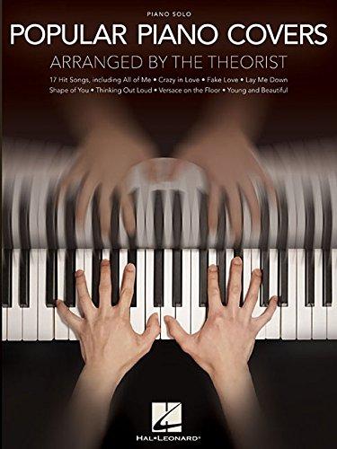 Popular Piano Covers: Piano Solo: Arranged by the Theorist