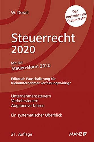 Steuerrecht 2020: Unternehmenssteuern, Verkehrssteuern, Abgabenverfahren. Ein systematischer Überblick