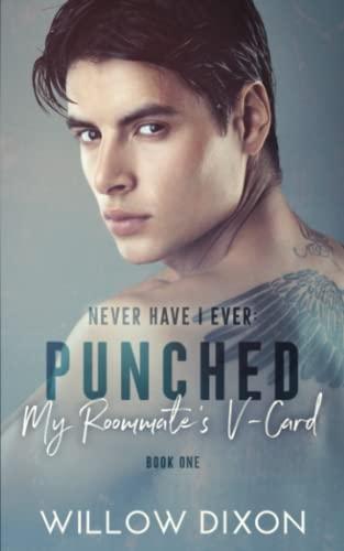 Never Have I Ever: Punched my Roommate's V-Card