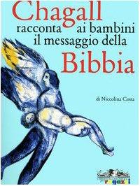 Chagall racconta ai bambini il messaggio della Bibbia