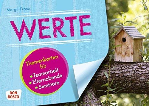 Werte - Themenkarten für Teamarbeit, Elternabende und Seminare