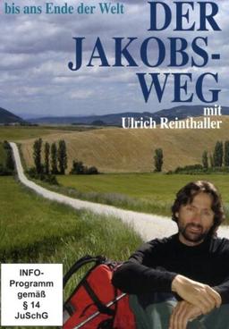 Der Jakobsweg - bis ans Ende der Welt