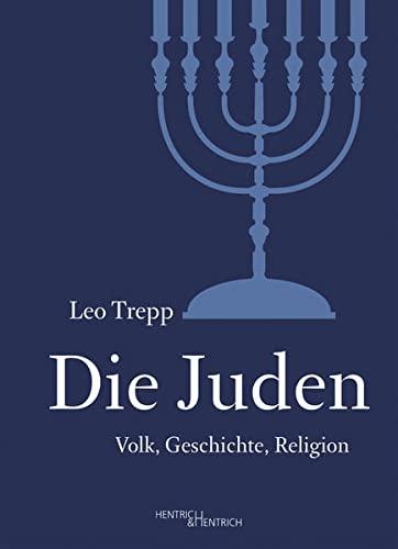 Die Juden: Volk, Geschichte, Religion