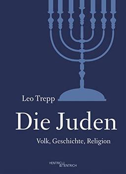 Die Juden: Volk, Geschichte, Religion