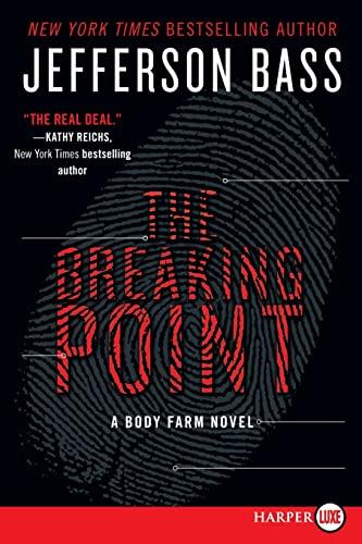 The Breaking Point: A Body Farm Novel