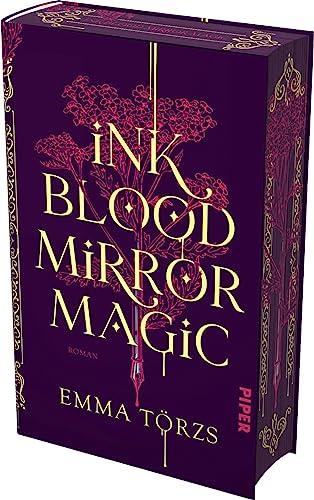 Ink Blood Mirror Magic: Roman | Mit limitiertem Farbschnitt | Ein fesselnder Fantasyroman über Familie, Verrat und die Macht, die Bücher über uns haben