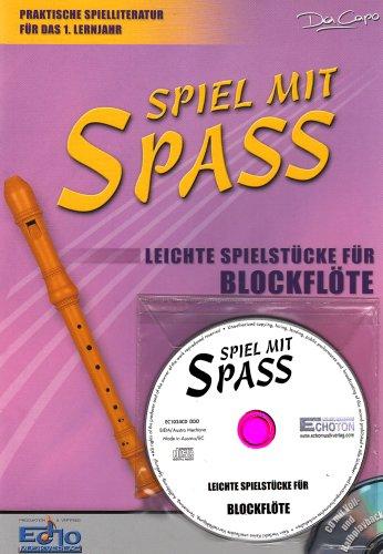 Spiel mit Spass - Leichte Spielstuecke Fuer Blockfloete. Blockflöte