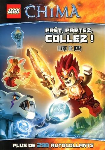 Legends of Chima. Prêt, partez, collez ! : livre de jeux