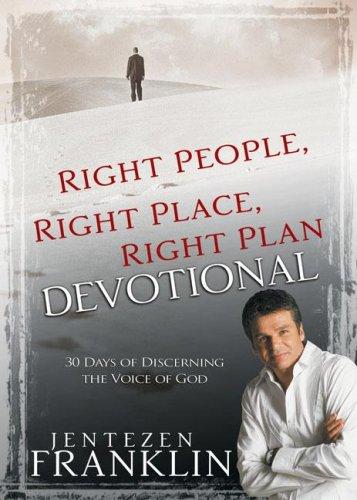 Right People, Right Place, Right Plan Devotional: 30 Days of Discerning the Voice of God