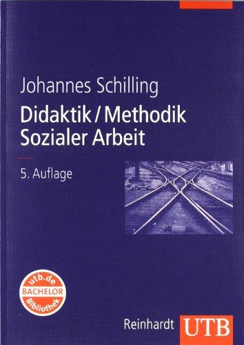 Didaktik /Methodik Sozialer Arbeit: Grundlagen und Konzepte