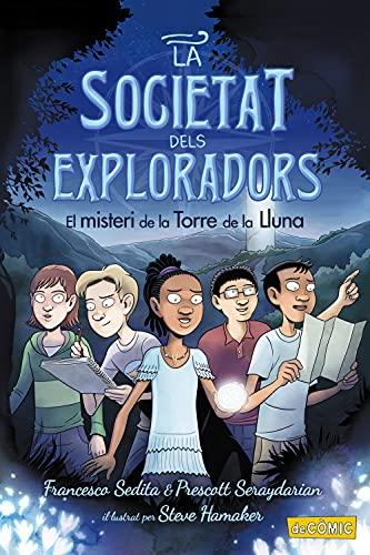 El misteri de la Torre de la Lluna: La Societat dels Exploradors,1 (Llibres infantils i juvenils - deCòmic)