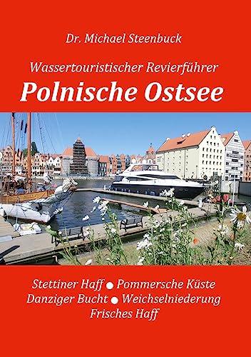 Polnische Ostsee: Wassertouristischer Revierführer