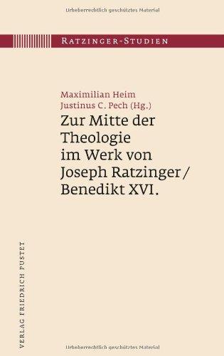 Zur Mitte der Theologie im Werk von Joseph Ratzinger / Benedikt XVI