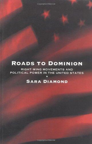 Roads to Dominion: Right-Wing Movements and Political Power in the United States: Right Wing Movements and State Power in the United States (Critical Perspectives (Guilford))