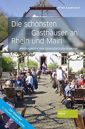 Die schönsten Gasthäuser an Rhein und Main. Restaurantführer. Kulinarisch unterwegs in der Metropol-Region Rhein-Main. Tipps zur genussvollen Einkehr in und um Frankfurt. 4. akt. Auflage.