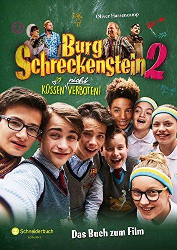 Burg Schreckenstein 2 - Das Buch zum Film: Küssen (nicht) verboten!