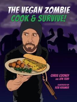 The Vegan Zombie: Cook & Survive!