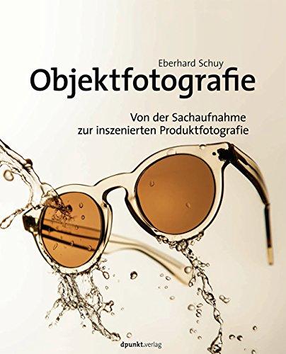 Objektfotografie: Von der Sachaufnahme zur inszenierten Produktfotografie