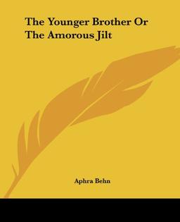 The Younger Brother Or The Amorous Jilt