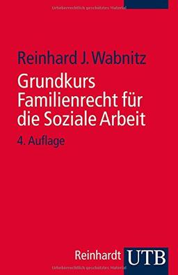 Grundkurs Familienrecht für die Soziale Arbeit