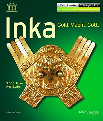 Inka: Gold. Macht. Gott.