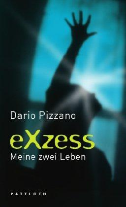 Exzess: Meine zwei Leben