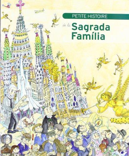 Petite historie de la Sagrada Família (Petites Històries, Band 264)