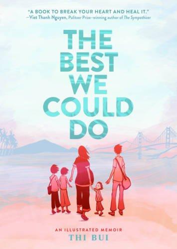 The Best We Could Do: An Illustrated Memoir