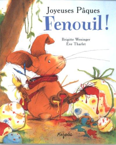 Joyeuses Pâques Fenouil !