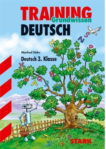 Training Deutsch Grundschule: Detter & Fuß: Training Grundwissen Deutsch. 3. Klasse. Übungen mit Lösungsheft (Lernmaterialien)