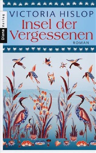 Insel der Vergessenen: Roman