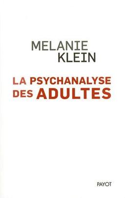 La psychanalyse des adultes : conférences et séminaires inédits