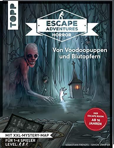 Escape Adventures HORROR – Von Voodoopuppen und Blutopfern: Das ultimative Escape-Room-Erlebnis ab 16! Mit XXL-Mystery-Map für 1-4 Spieler. 90 Minuten Spielzeit