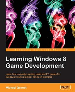 Learning Windows 8 Game Development (English Edition)