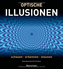 Optische Illusionen: Schauen, erkennen, staunen