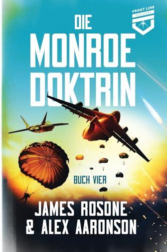 Die Monroe Doktrin: Buch Vier