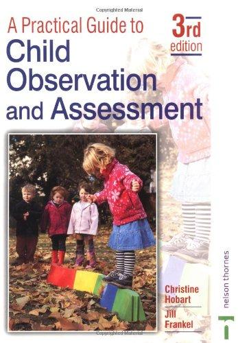 Practical Guide to Child Observation and Assessment