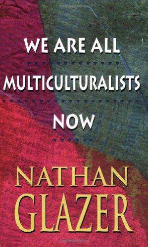 We Are All Multiculturalists Now