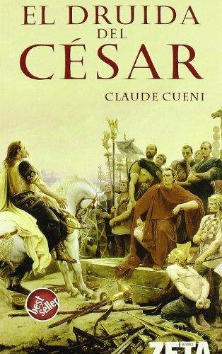 El druida del César (BEST SELLER ZETA BOLSILLO)